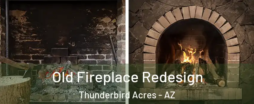 Old Fireplace Redesign Thunderbird Acres - AZ