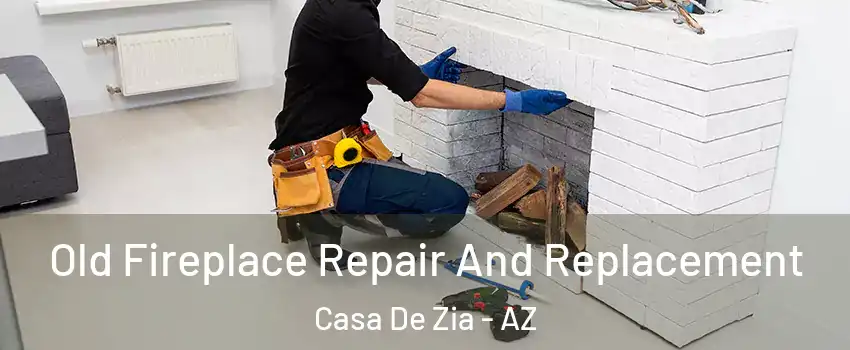 Old Fireplace Repair And Replacement Casa De Zia - AZ