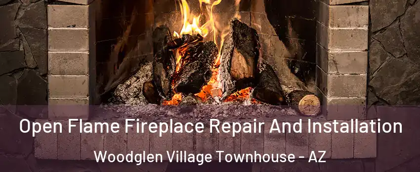 Open Flame Fireplace Repair And Installation Woodglen Village Townhouse - AZ