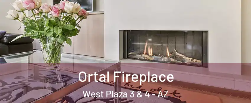 Ortal Fireplace West Plaza 3 & 4 - AZ