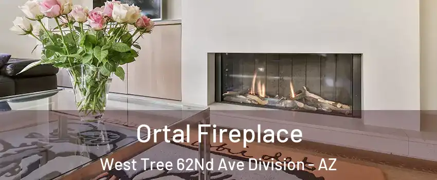 Ortal Fireplace West Tree 62Nd Ave Division - AZ