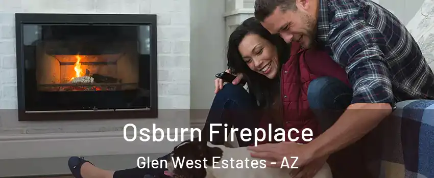 Osburn Fireplace Glen West Estates - AZ