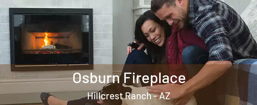 Osburn Fireplace Hillcrest Ranch - AZ