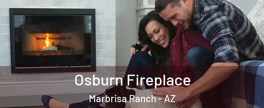 Osburn Fireplace Marbrisa Ranch - AZ