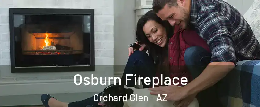 Osburn Fireplace Orchard Glen - AZ