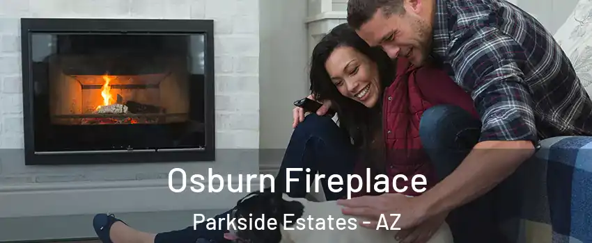 Osburn Fireplace Parkside Estates - AZ