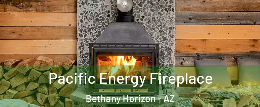 Pacific Energy Fireplace Bethany Horizon - AZ