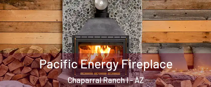 Pacific Energy Fireplace Chaparral Ranch I - AZ