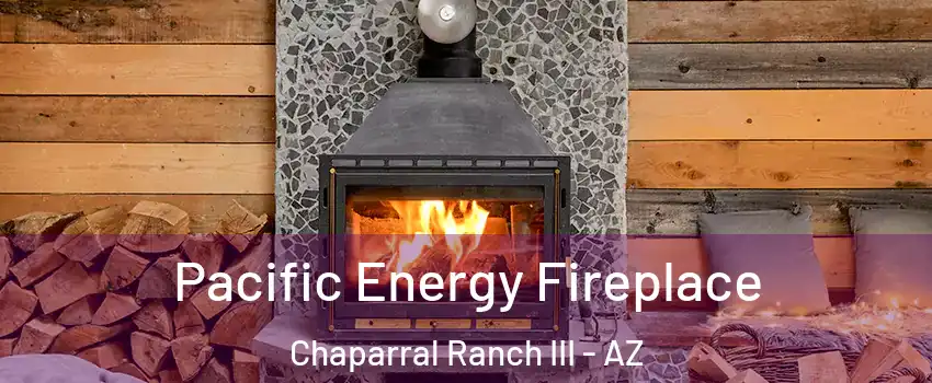 Pacific Energy Fireplace Chaparral Ranch III - AZ
