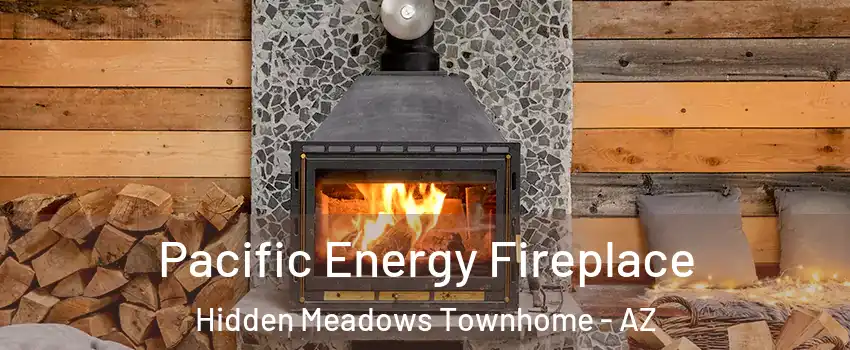 Pacific Energy Fireplace Hidden Meadows Townhome - AZ
