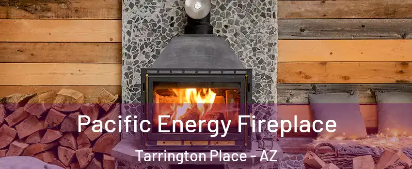 Pacific Energy Fireplace Tarrington Place - AZ