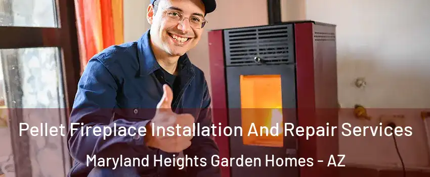 Pellet Fireplace Installation And Repair Services Maryland Heights Garden Homes - AZ