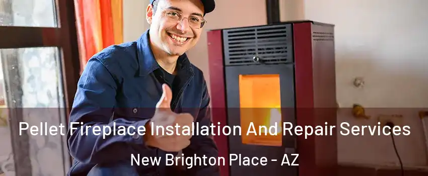 Pellet Fireplace Installation And Repair Services New Brighton Place - AZ