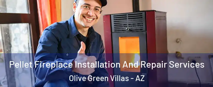 Pellet Fireplace Installation And Repair Services Olive Green Villas - AZ