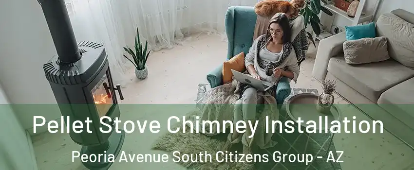 Pellet Stove Chimney Installation Peoria Avenue South Citizens Group - AZ