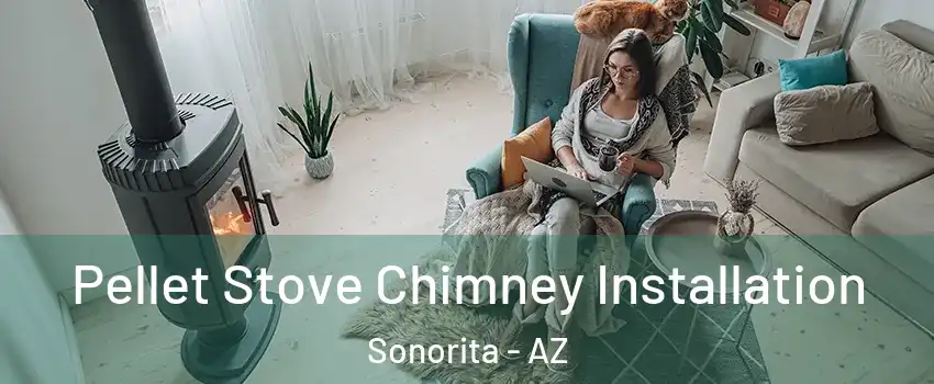 Pellet Stove Chimney Installation Sonorita - AZ