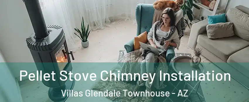 Pellet Stove Chimney Installation Villas Glendale Townhouse - AZ