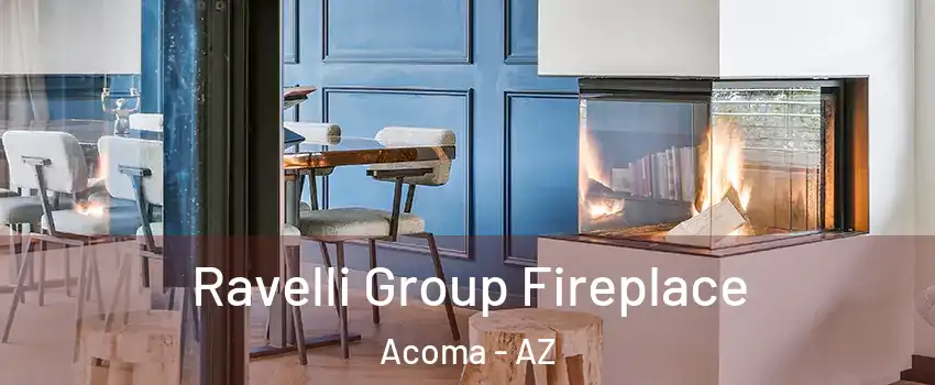 Ravelli Group Fireplace Acoma - AZ