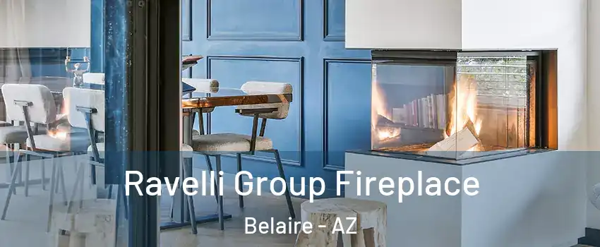 Ravelli Group Fireplace Belaire - AZ