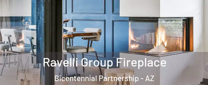 Ravelli Group Fireplace Bicentennial Partnership - AZ