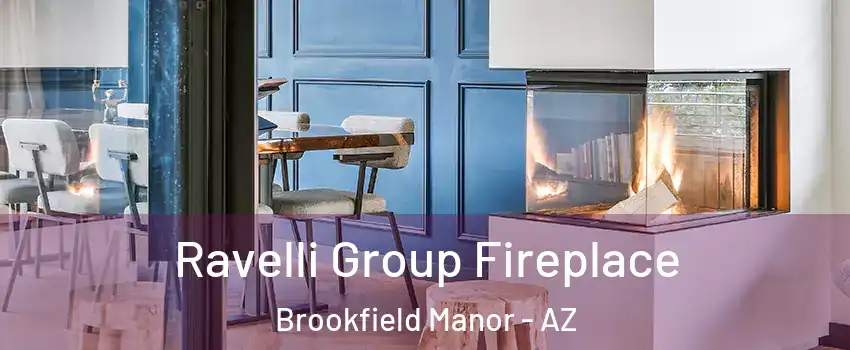 Ravelli Group Fireplace Brookfield Manor - AZ