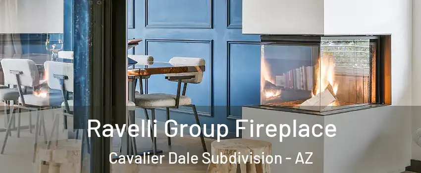 Ravelli Group Fireplace Cavalier Dale Subdivision - AZ