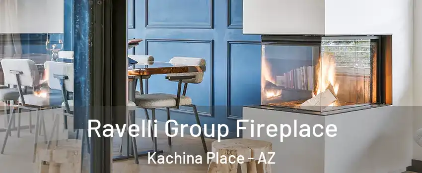 Ravelli Group Fireplace Kachina Place - AZ