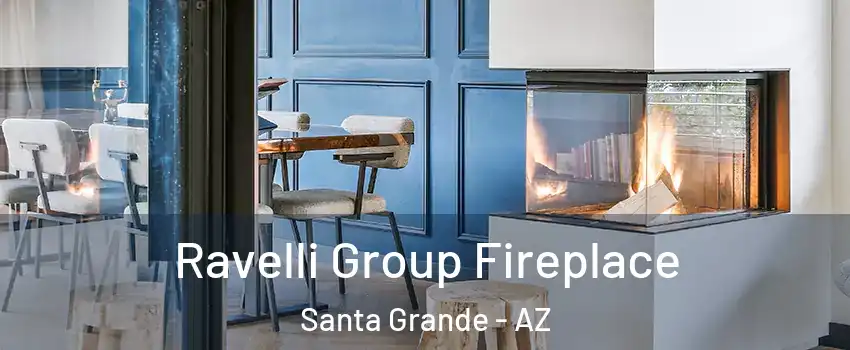 Ravelli Group Fireplace Santa Grande - AZ