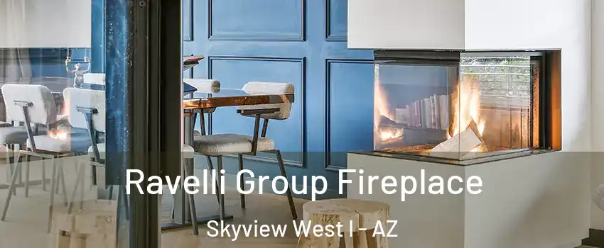 Ravelli Group Fireplace Skyview West I - AZ