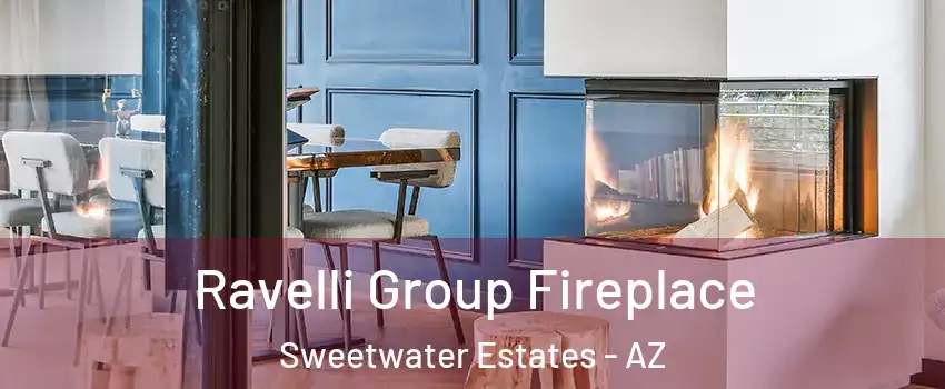 Ravelli Group Fireplace Sweetwater Estates - AZ