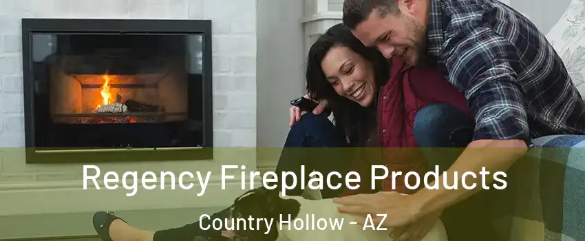 Regency Fireplace Products Country Hollow - AZ