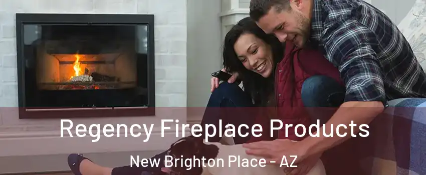 Regency Fireplace Products New Brighton Place - AZ