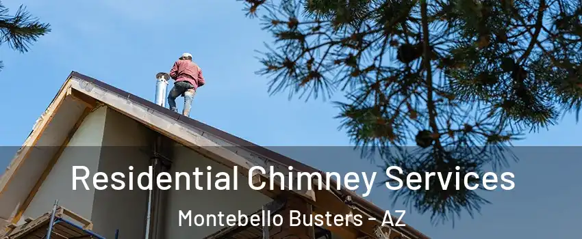 Residential Chimney Services Montebello Busters - AZ