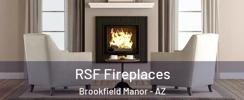 RSF Fireplaces Brookfield Manor - AZ