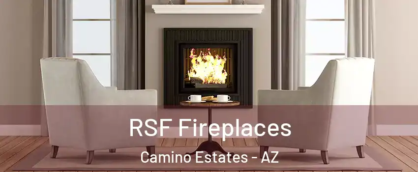 RSF Fireplaces Camino Estates - AZ