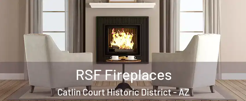 RSF Fireplaces Catlin Court Historic District - AZ