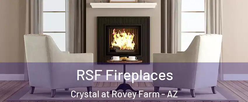 RSF Fireplaces Crystal at Rovey Farm - AZ
