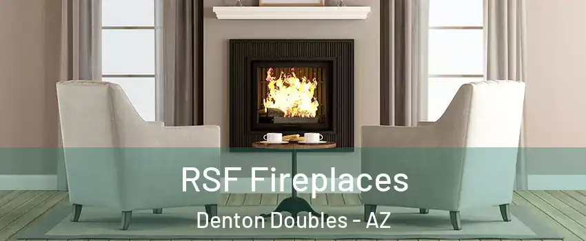 RSF Fireplaces Denton Doubles - AZ