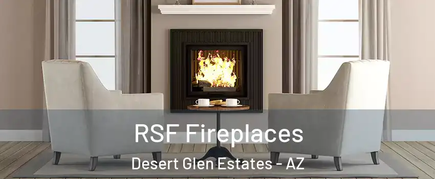 RSF Fireplaces Desert Glen Estates - AZ