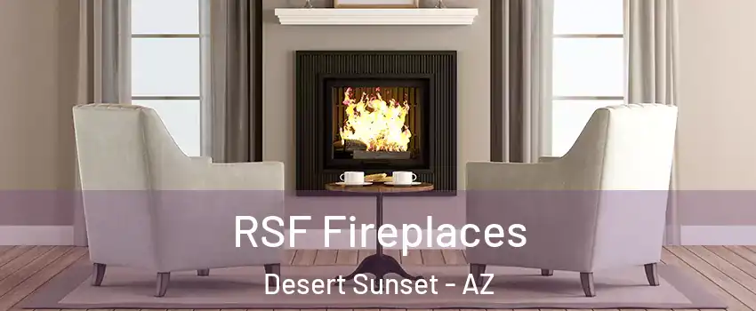 RSF Fireplaces Desert Sunset - AZ
