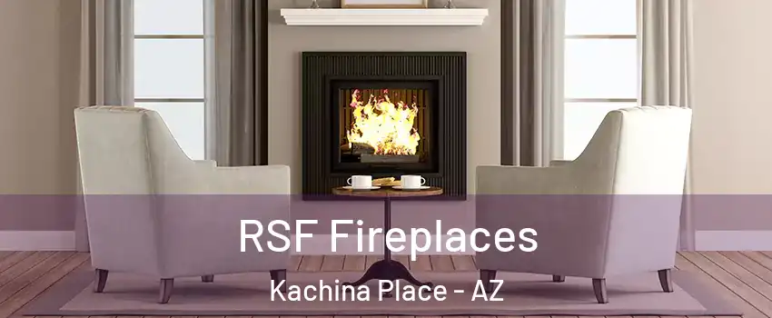 RSF Fireplaces Kachina Place - AZ