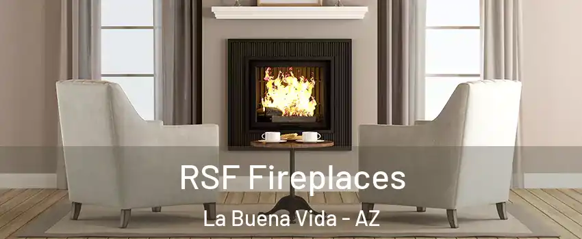 RSF Fireplaces La Buena Vida - AZ