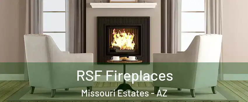 RSF Fireplaces Missouri Estates - AZ
