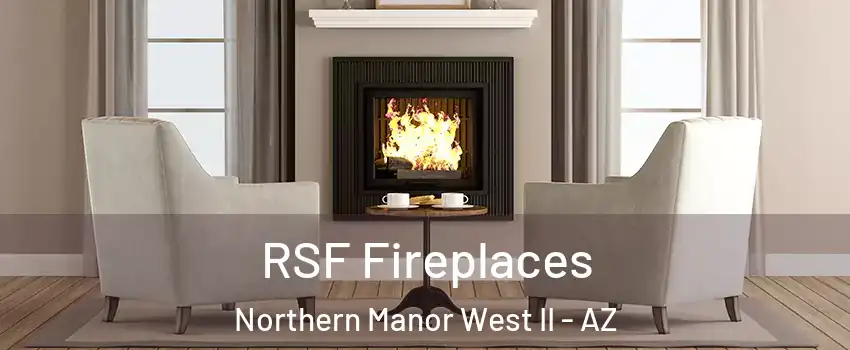 RSF Fireplaces Northern Manor West II - AZ