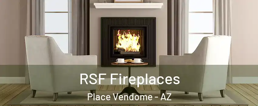 RSF Fireplaces Place Vendome - AZ
