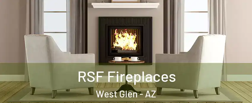 RSF Fireplaces West Glen - AZ