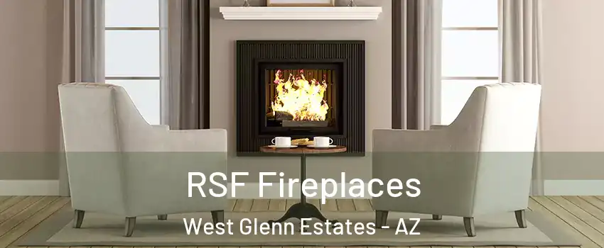 RSF Fireplaces West Glenn Estates - AZ
