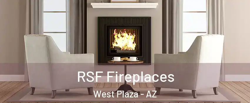 RSF Fireplaces West Plaza - AZ