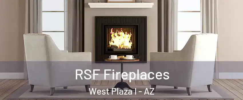 RSF Fireplaces West Plaza I - AZ