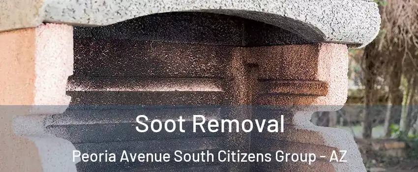 Soot Removal Peoria Avenue South Citizens Group - AZ